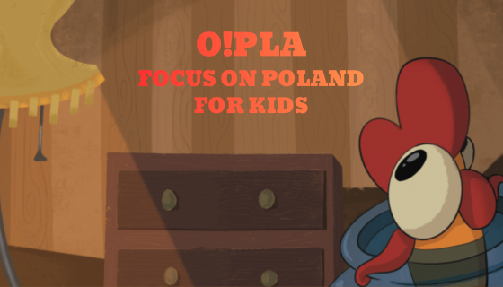 O!PLA: ФОКУС НА ПОЛЬЩУ ДЛЯ ДІТЕЙ